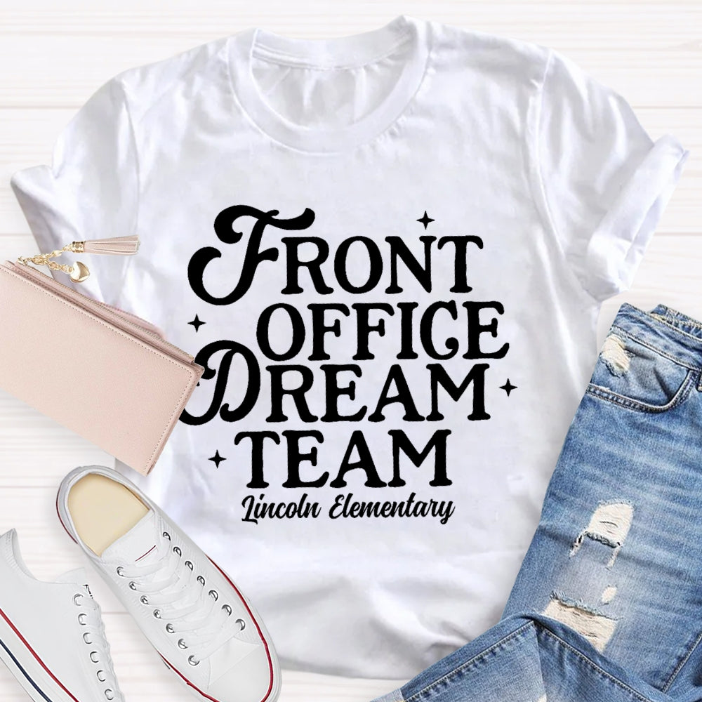 Personalized School Name Front Office Dream Team T-shirt