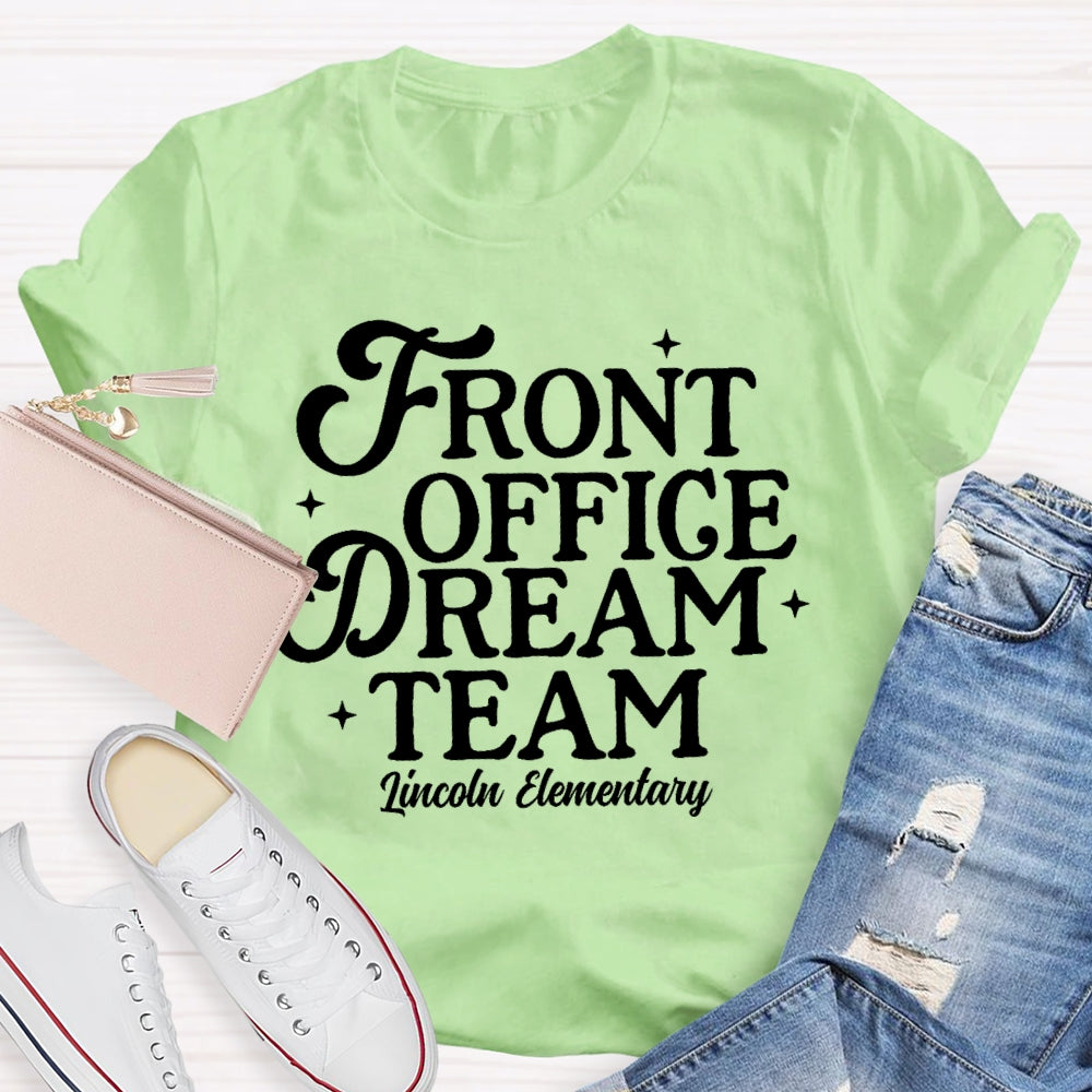 Personalized School Name Front Office Dream Team T-shirt