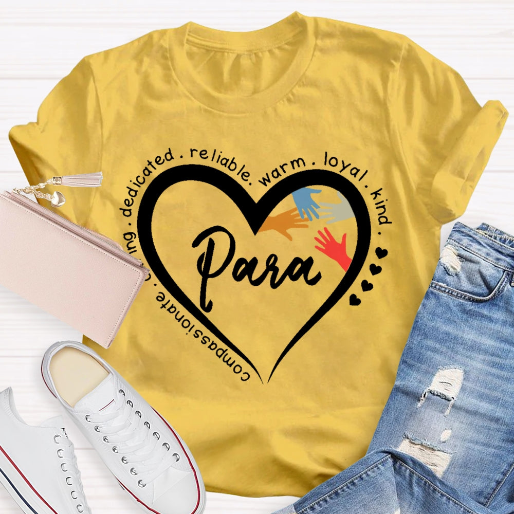 Para Kind Warm Reliable Loving T-shirt