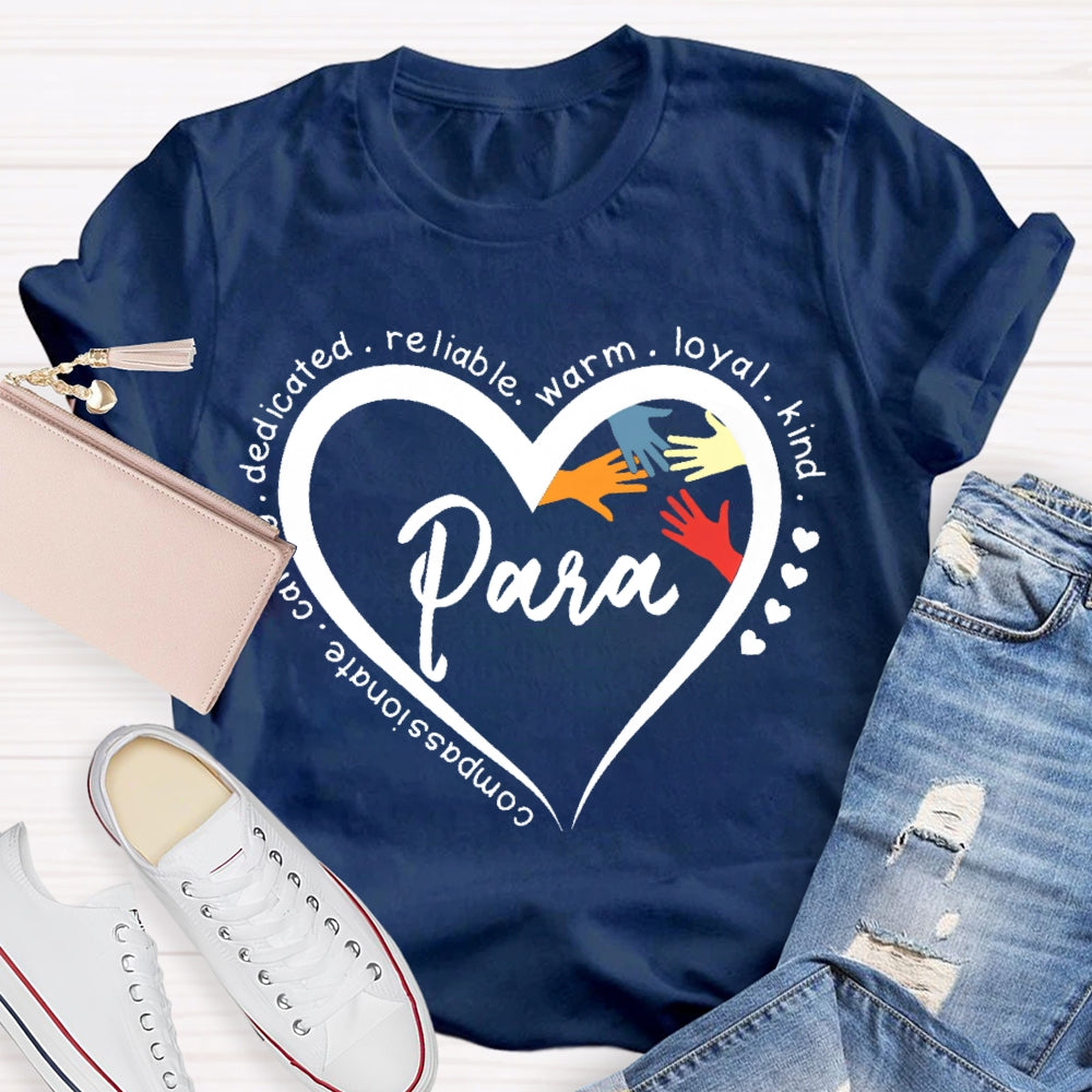 Para Kind Warm Reliable Loving T-shirt