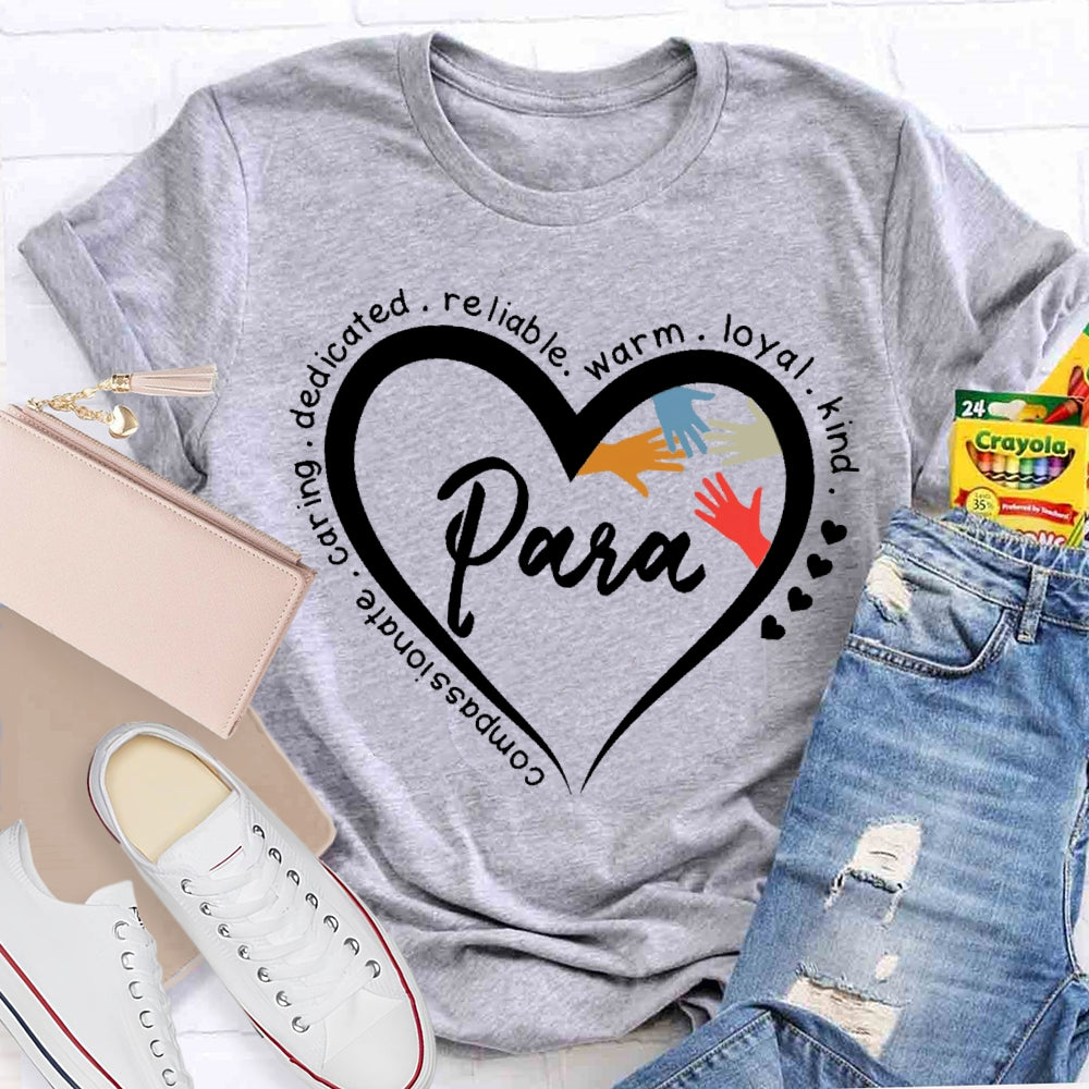 Para Kind Warm Reliable Loving T-shirt