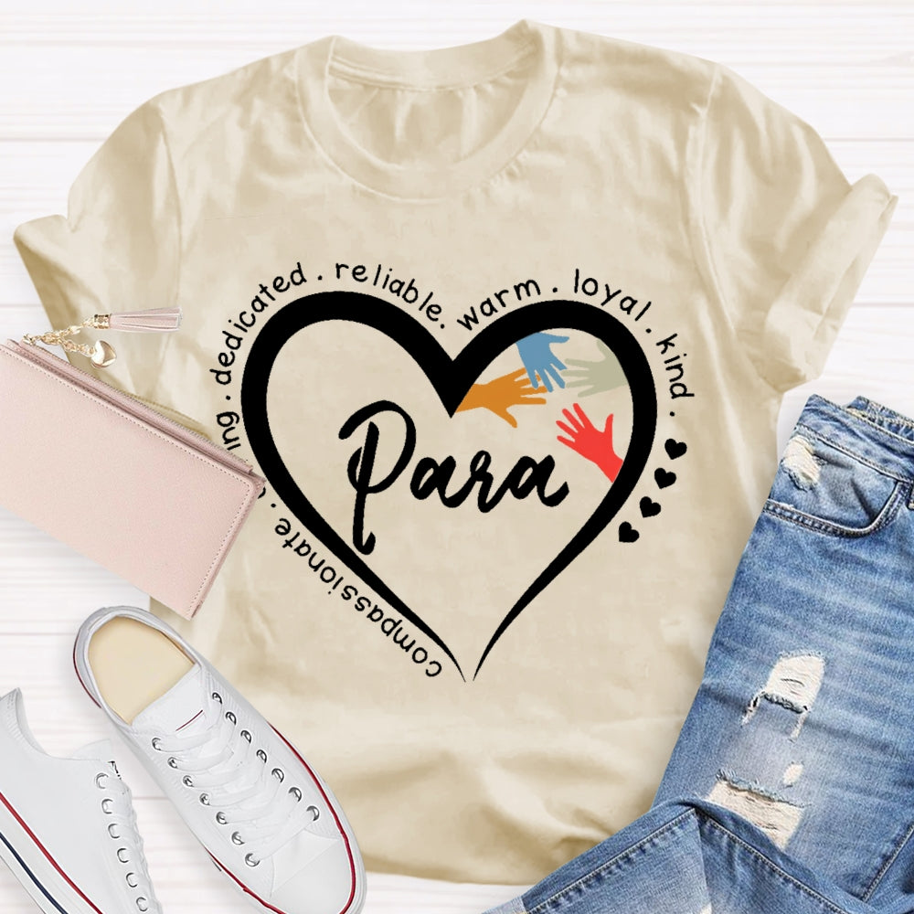 Para Kind Warm Reliable Loving T-shirt