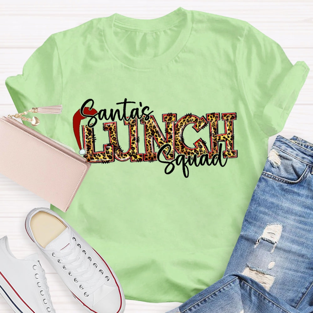 Santa'S Lunch Squad Santa Hat Leopard Print Font T-shirt