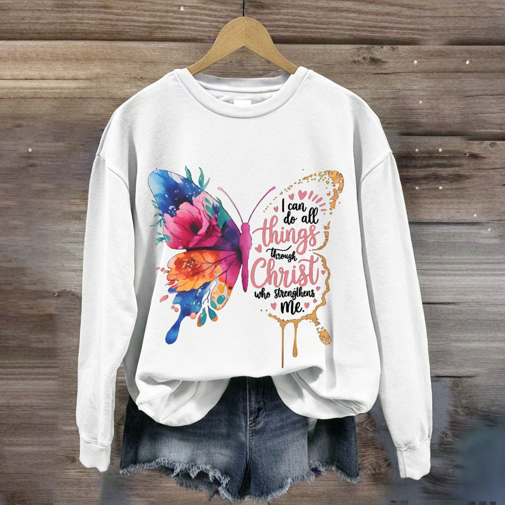 I Can Do All Things Through Christ Who Strengthens Me sweatshirt