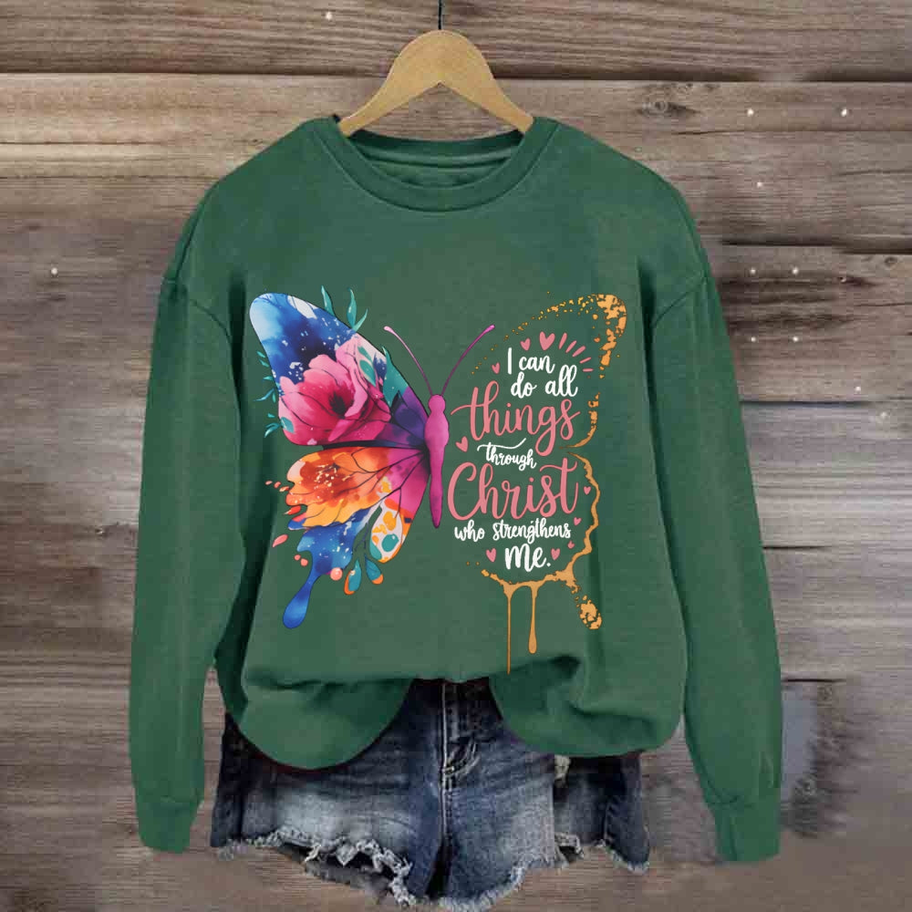 I Can Do All Things Through Christ Who Strengthens Me sweatshirt