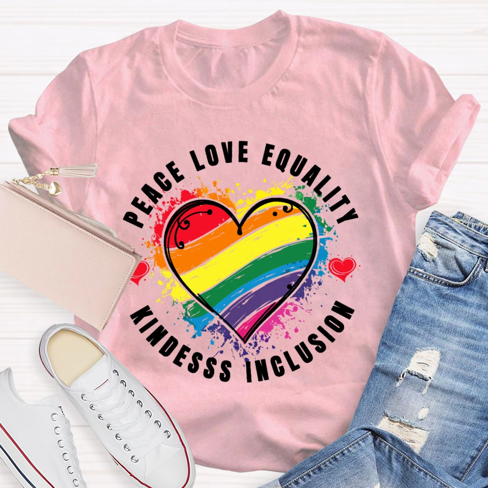 Kindness Peace Equality Love Inclusion Hope Diversity Social  T-shirt