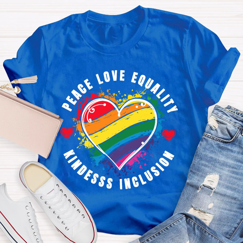 Kindness Peace Equality Love Inclusion Hope Diversity Social  T-shirt