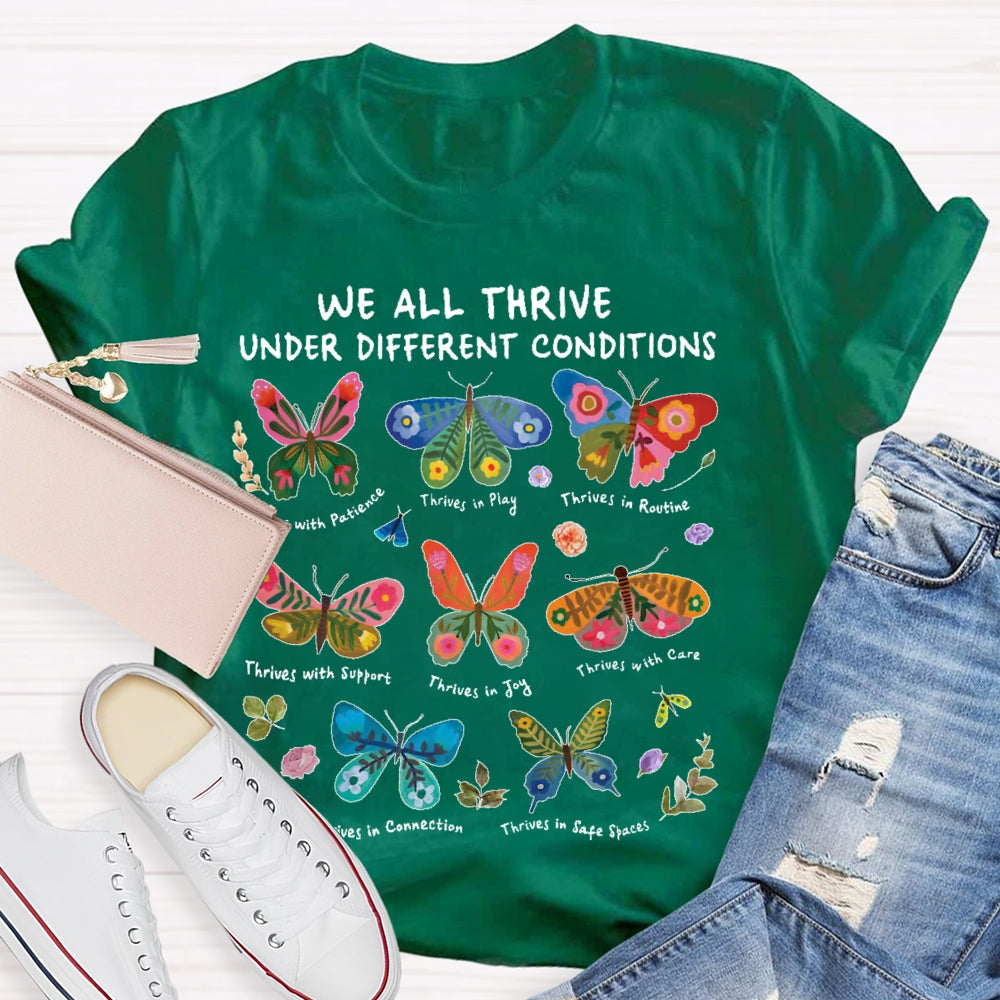 We All Thrive Under Different Conditions Cute Neurodiversity  T-shirt