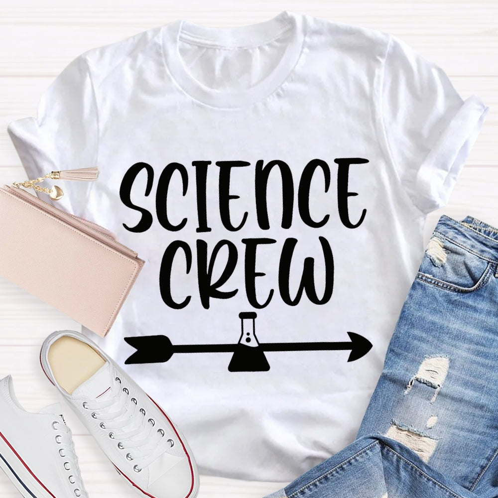 Science Crew Test Bottle And Arrow Science Teacher T-shirt