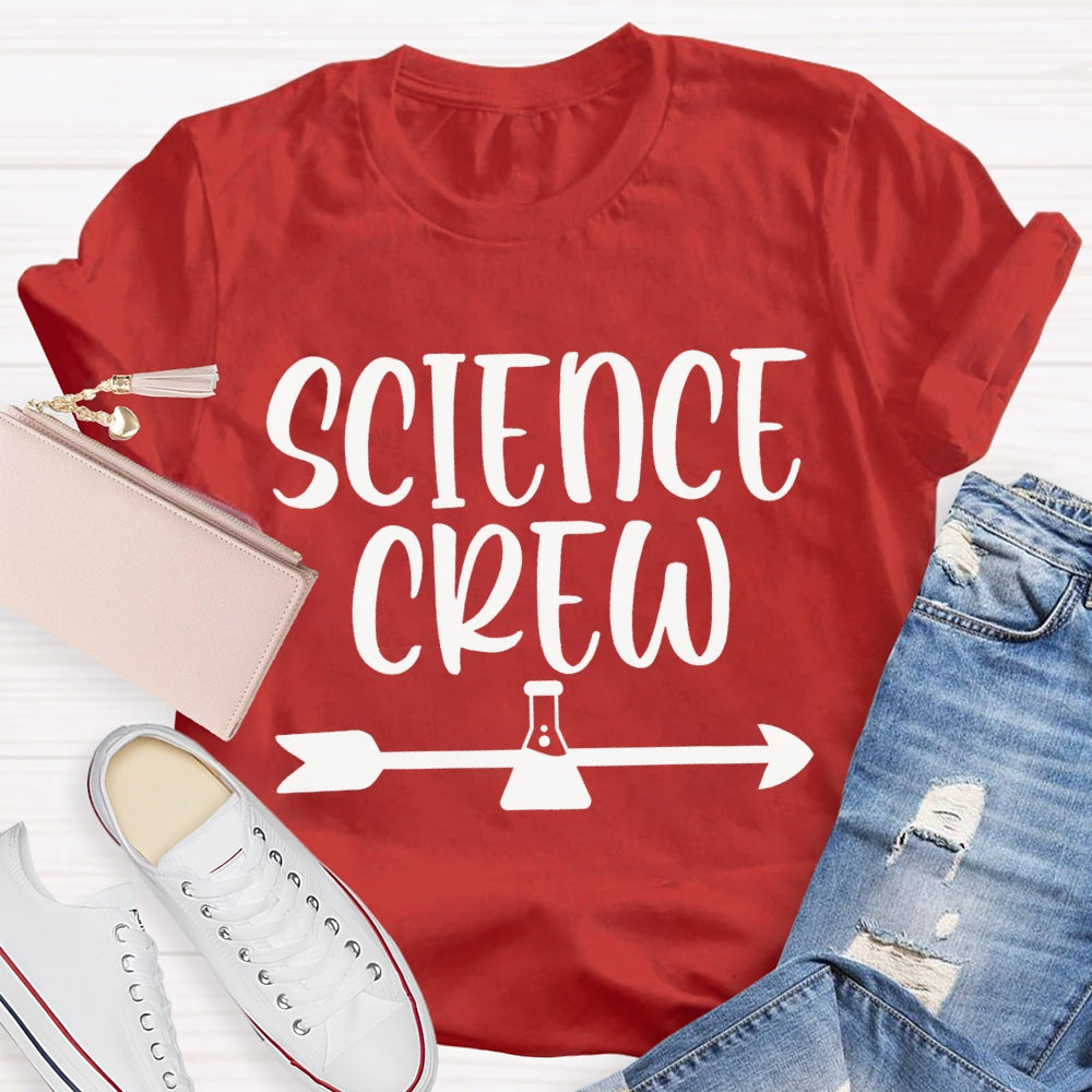 Science Crew Test Bottle And Arrow Science Teacher T-shirt