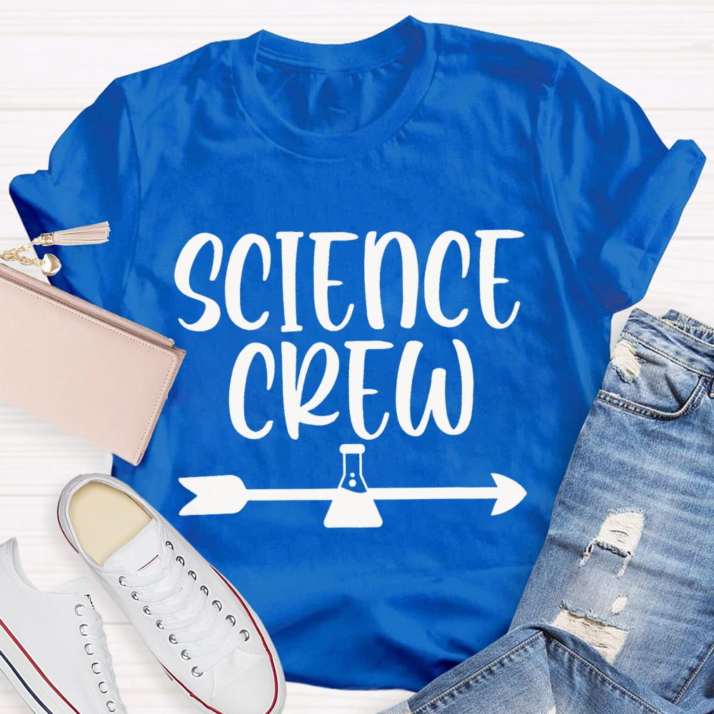 Science Crew Test Bottle And Arrow Science Teacher T-shirt