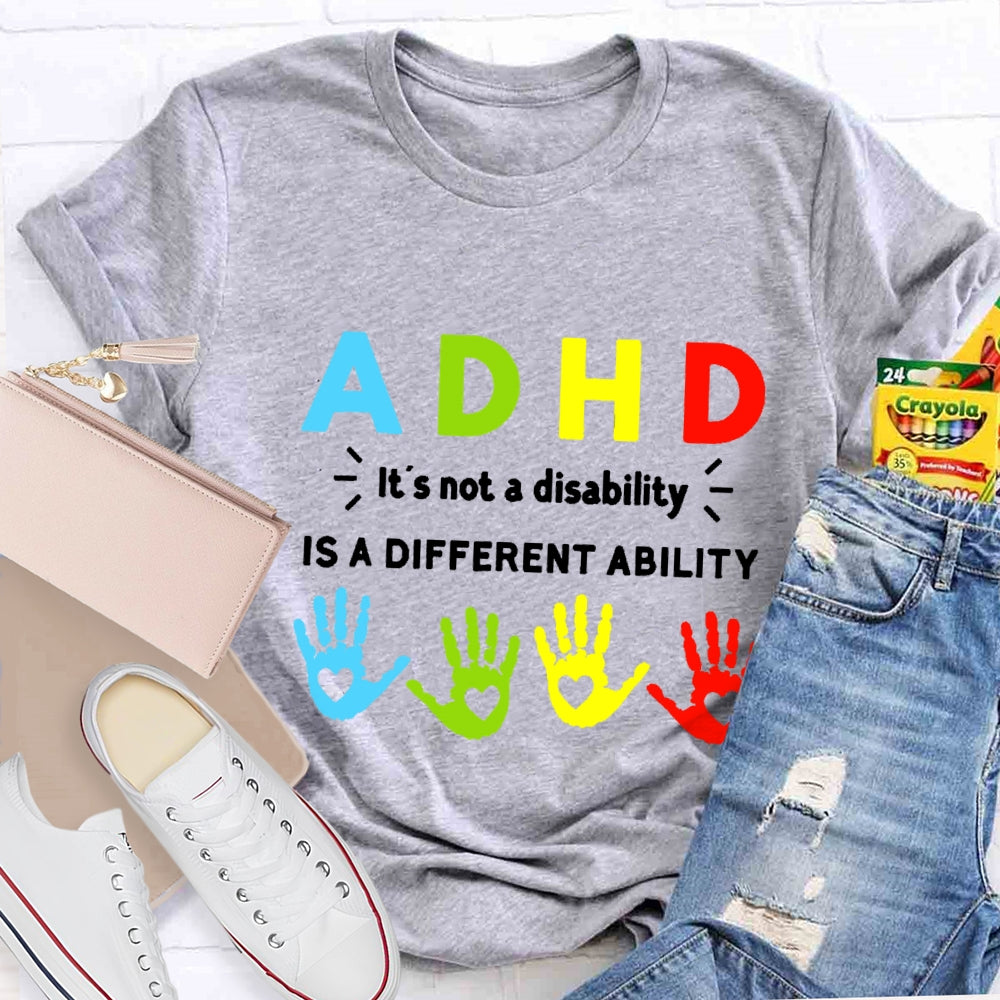 ADHAa It'S Not A Disability It'S A Different Ability T-shirt
