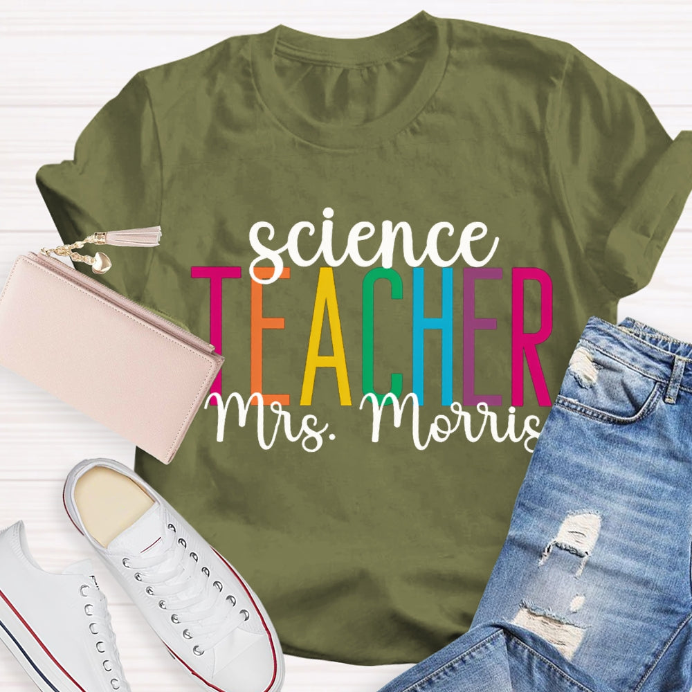 Personalized Name Science Teacher Color Fonts T-shirt