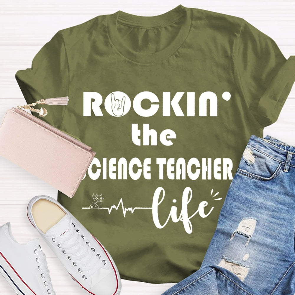 Rockin The Science Teacher Life T-shirt