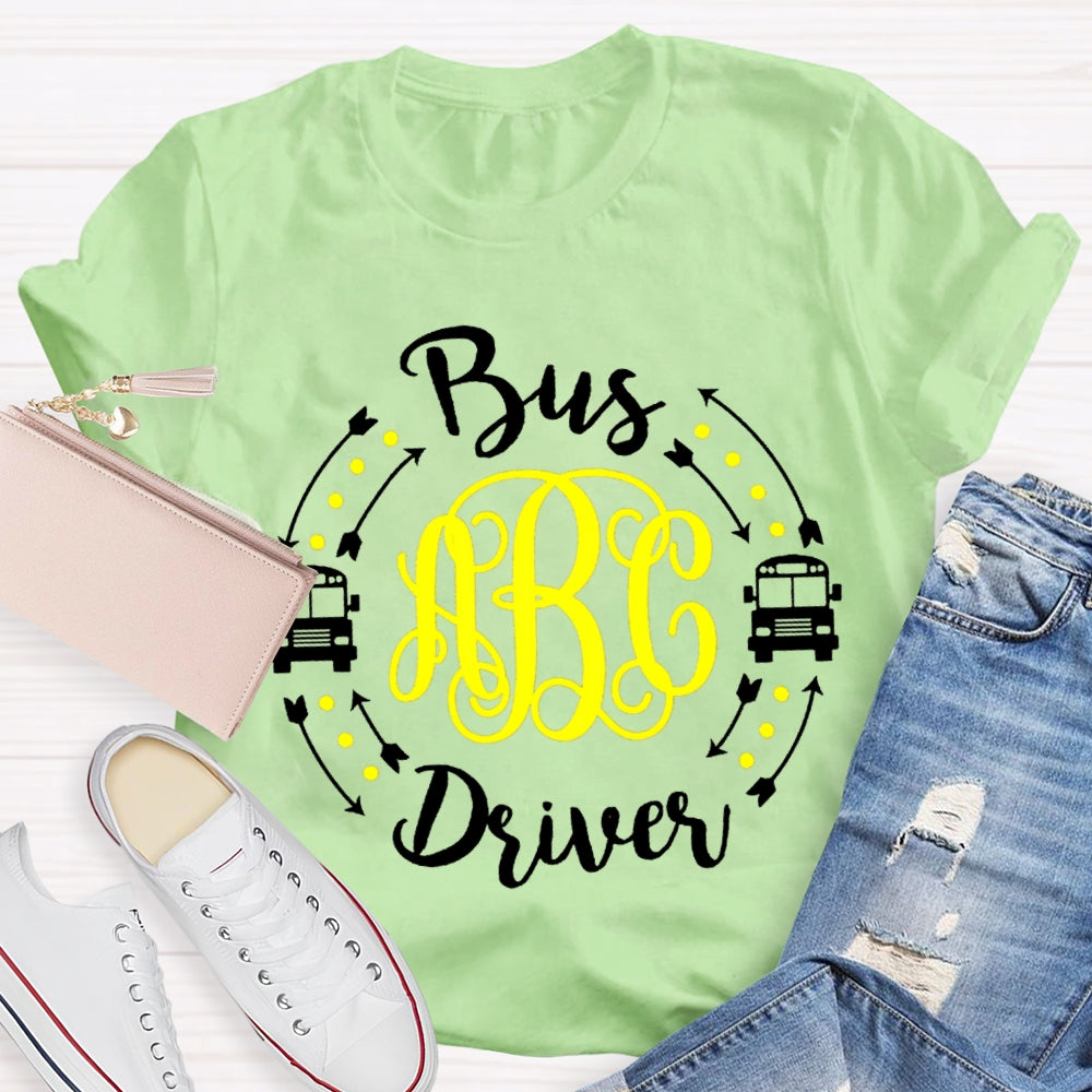 B Is For Bus Driver School Bus T-shirt