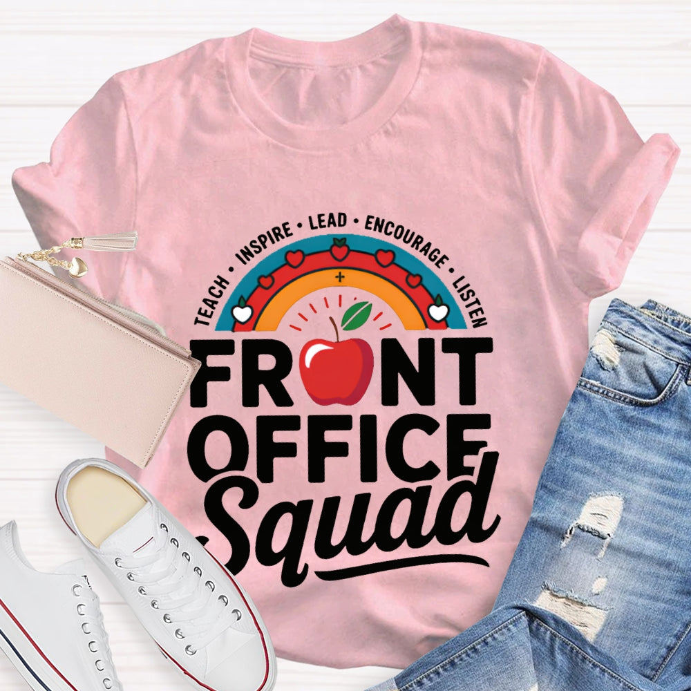 Front Office Squad Teach Inspire Lead Encourage Listen T-shirt