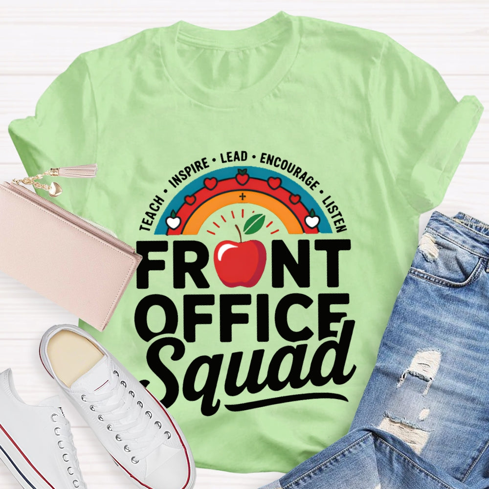 Front Office Squad Teach Inspire Lead Encourage Listen T-shirt
