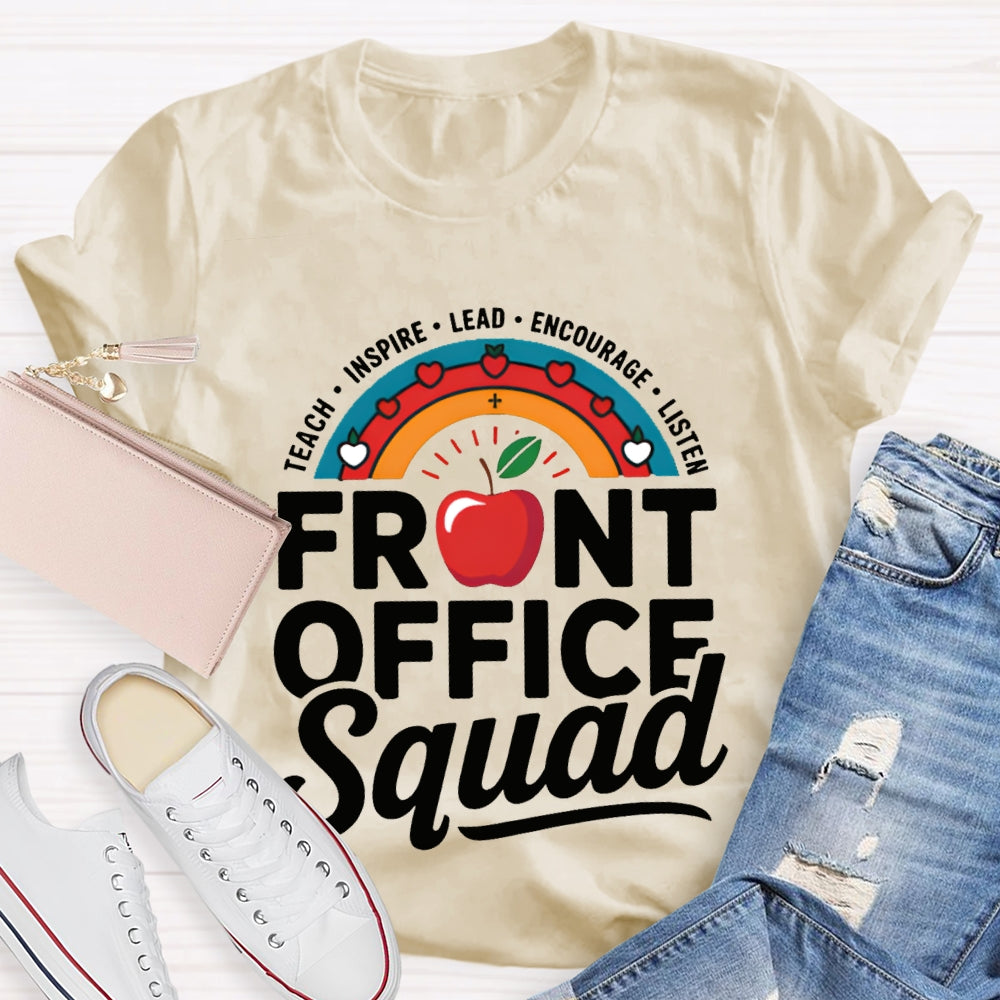 Front Office Squad Teach Inspire Lead Encourage Listen T-shirt