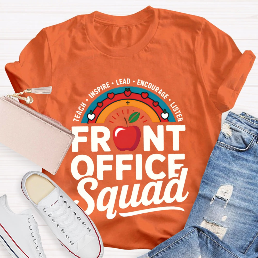 Front Office Squad Teach Inspire Lead Encourage Listen T-shirt