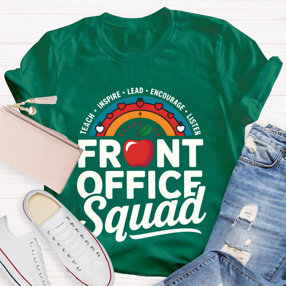 Front Office Squad Teach Inspire Lead Encourage Listen T-shirt