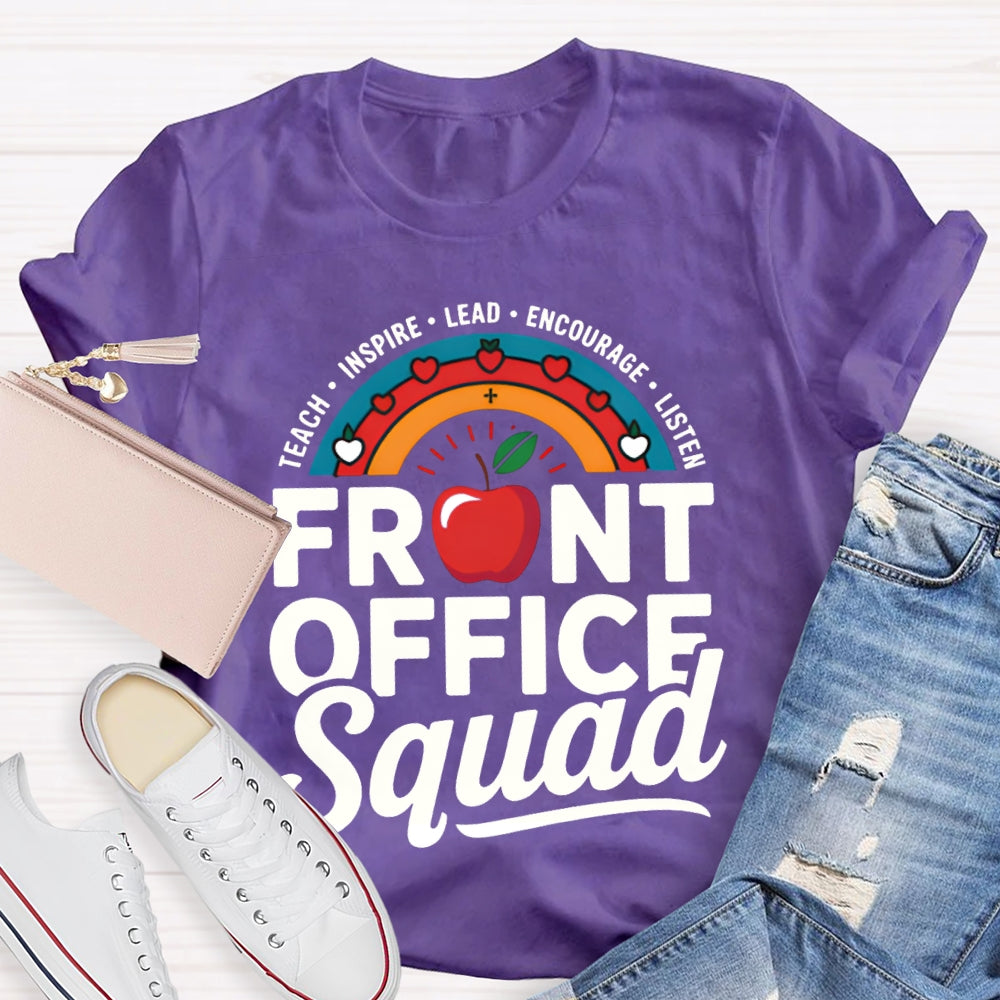 Front Office Squad Teach Inspire Lead Encourage Listen T-shirt