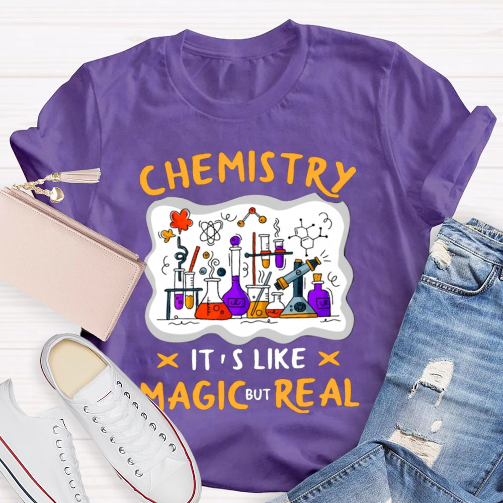 Chemistry It'S Like Magic But Real T-shirt