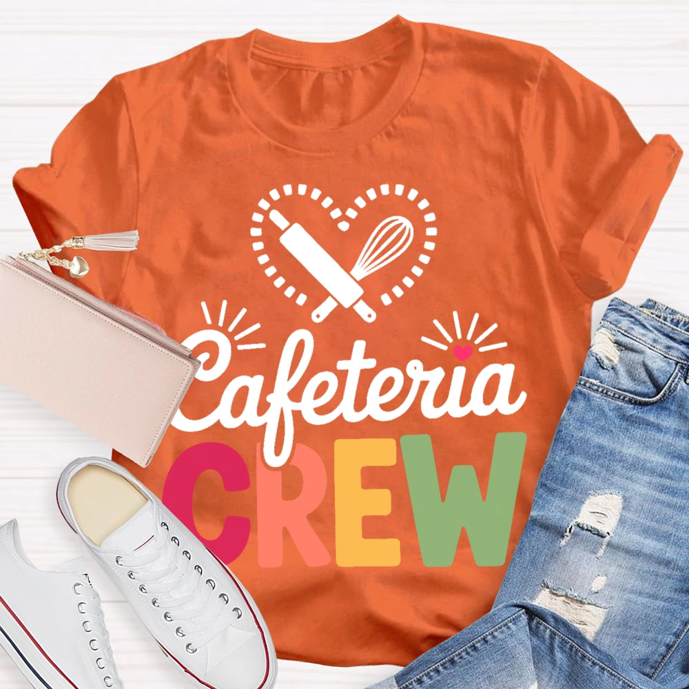 Cafeteria Crew T-shirt