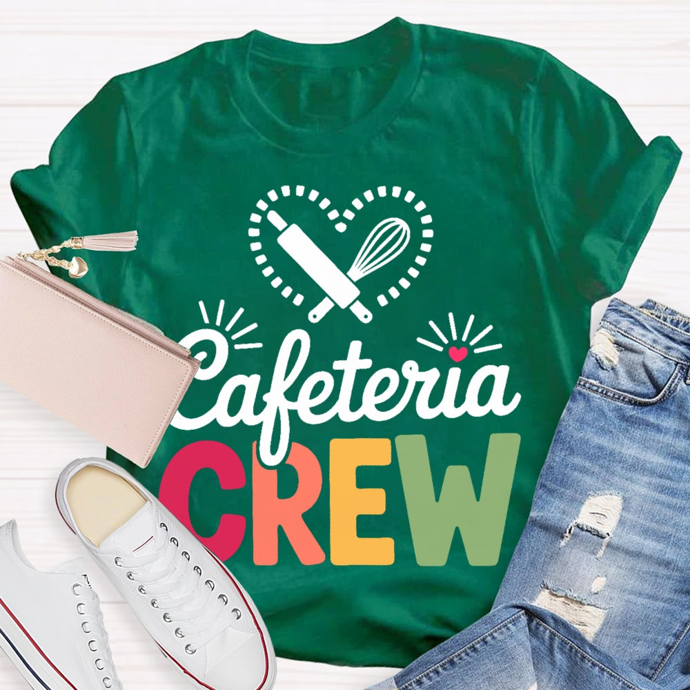 Cafeteria Crew  T-shirt