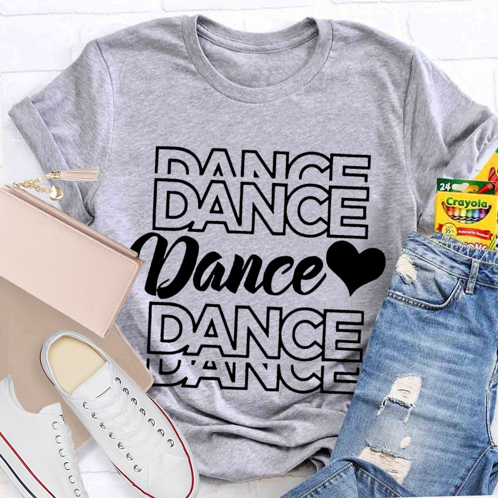 Dance And Heart Dance Teacher T-shirt