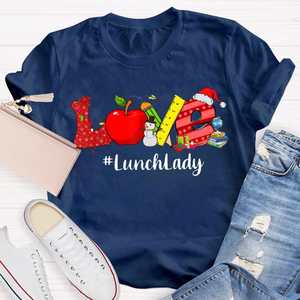 Love To Lunch Lady Christmas T-shirt