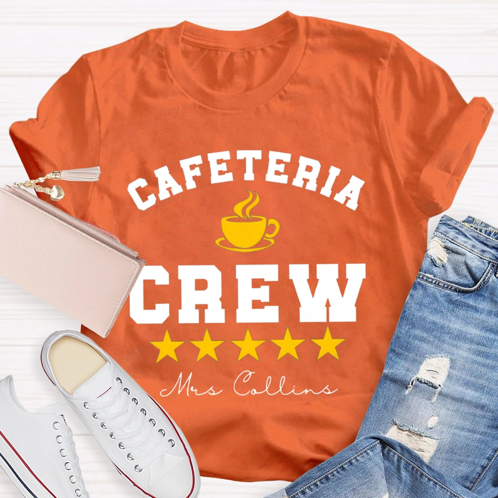 Personalized Name Cafeteria Crew A Cup Of Tea And Stars T-shirt