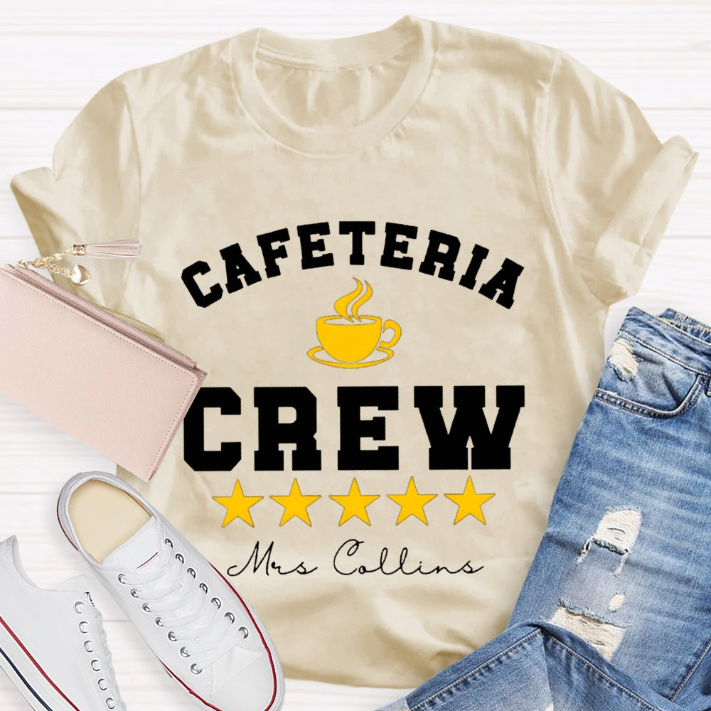 Personalized Name Cafeteria Crew A Cup Of Tea And Stars T-shirt