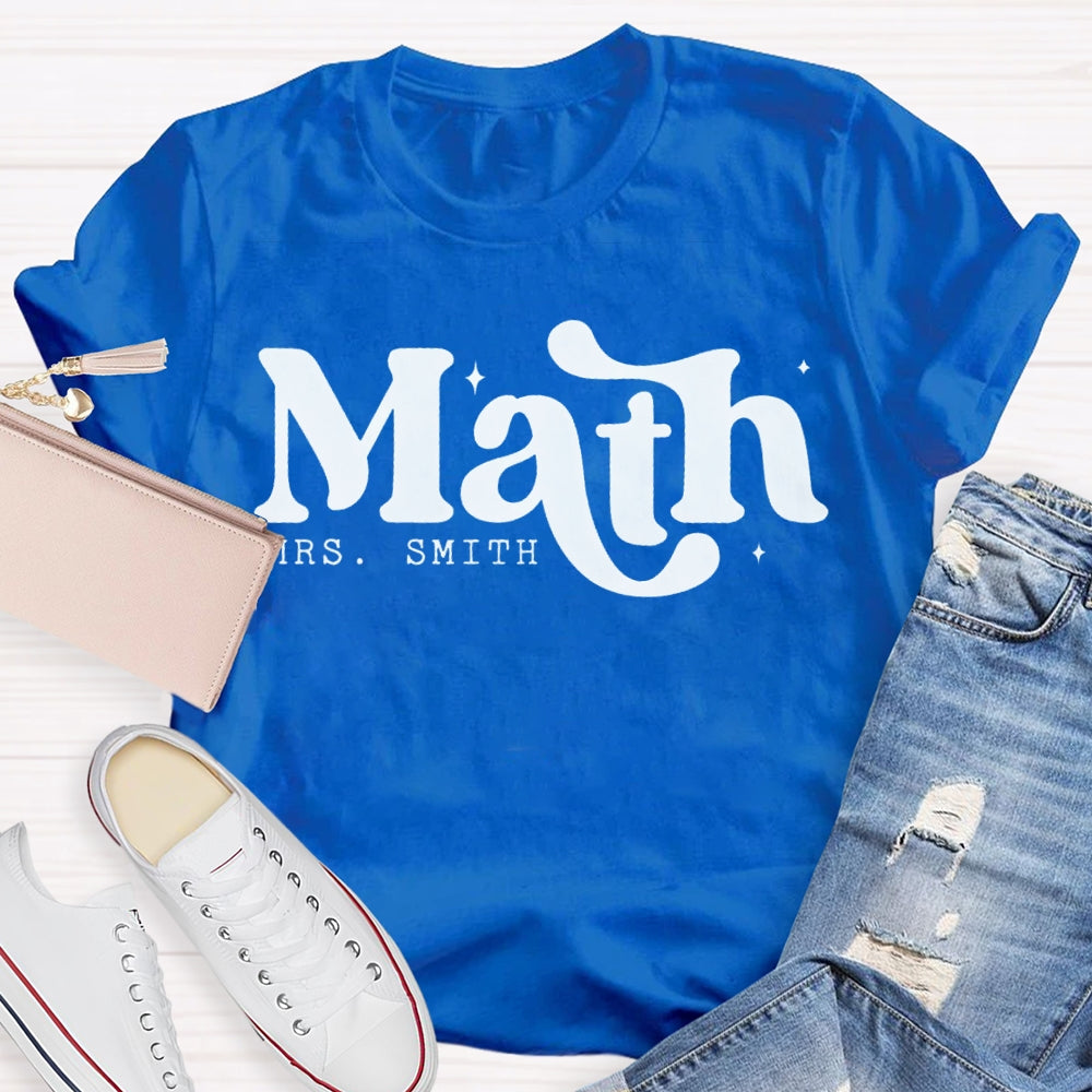 Personalized Name Math Teacher Cute Fonts T-shirt