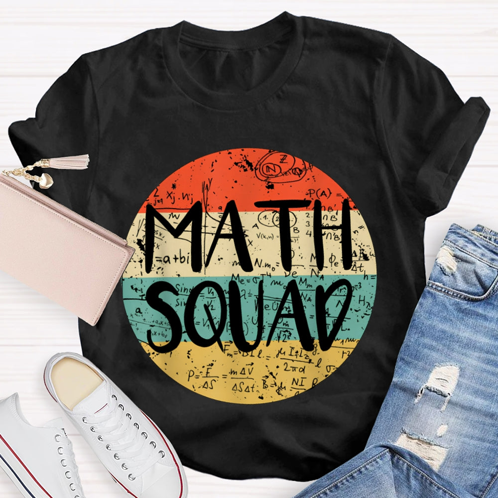 Math Squad Various Mathematical Formulas Math Teacher T-shirt