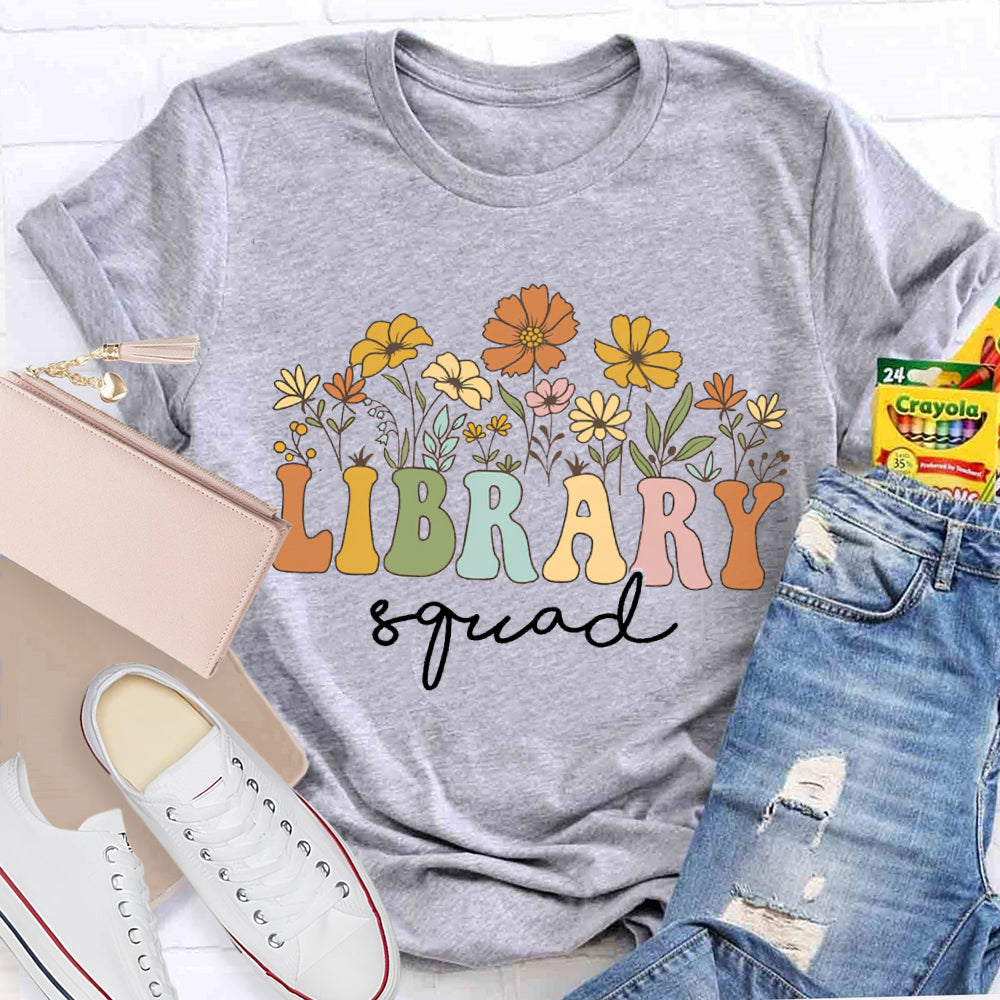 Library Squad Colorful Fonts And Small Flowers T-shirt