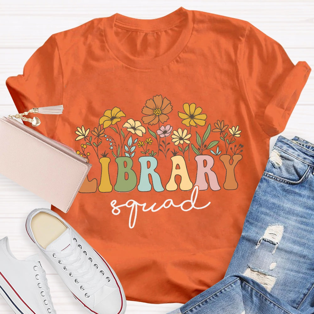 Library Squad Colorful Fonts And Small Flowers T-shirt