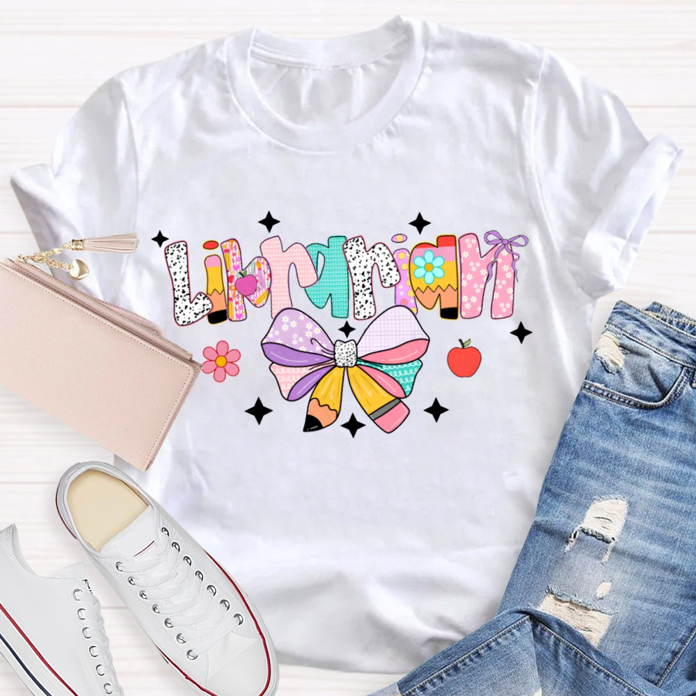 Librarian Colorful Bows And Colorful Fonts T-shirt