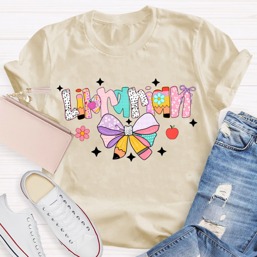 Librarian Colorful Bows And Colorful Fonts T-shirt