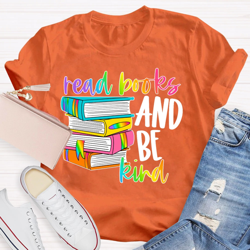 Read Books Be Kind Stay Weird Book Lover Library Reading  T-shirt