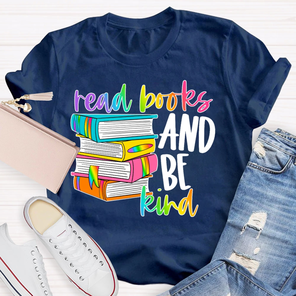 Read Books Be Kind Stay Weird Book Lover Library Reading  T-shirt