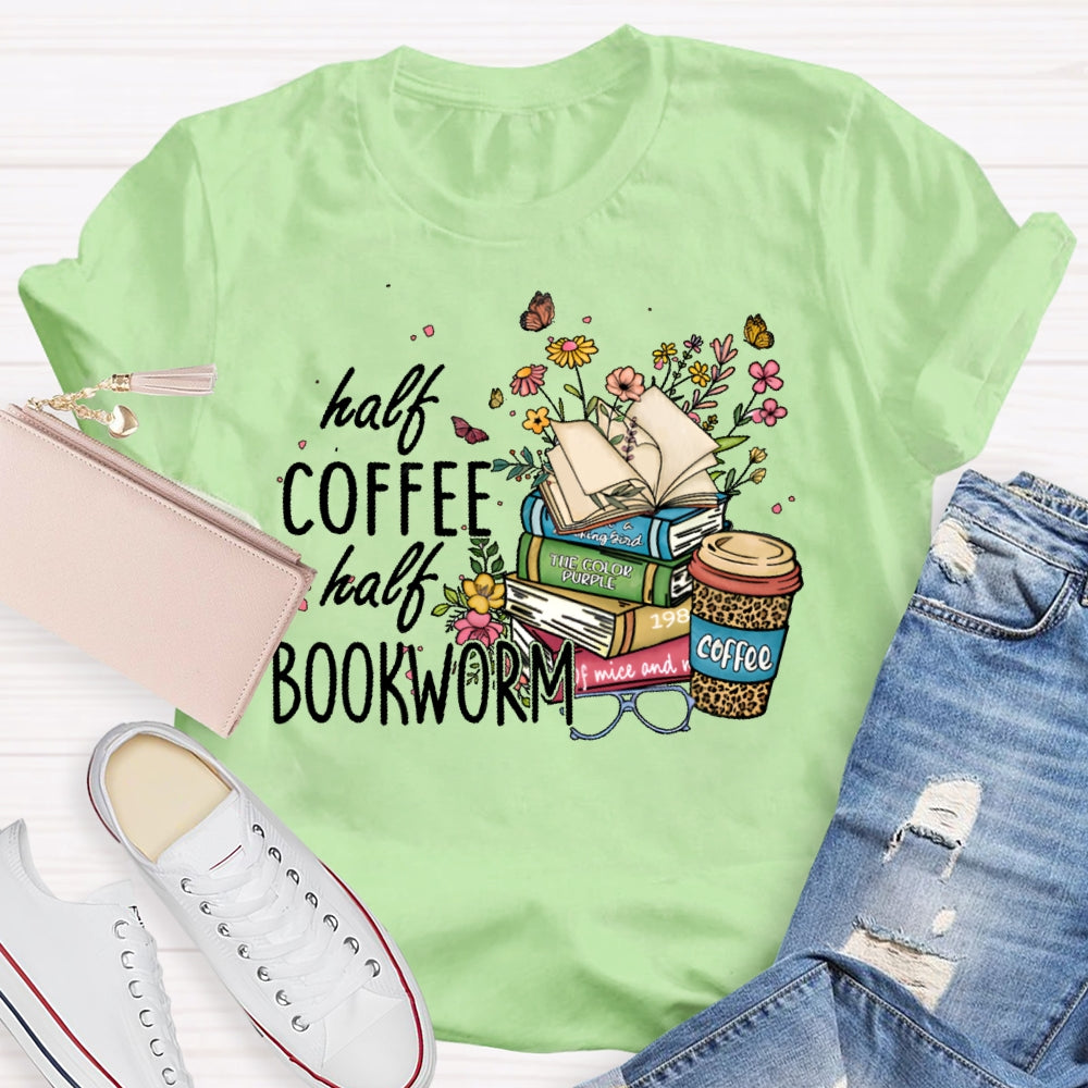 Half Coffee Half Bookworm T-shirt