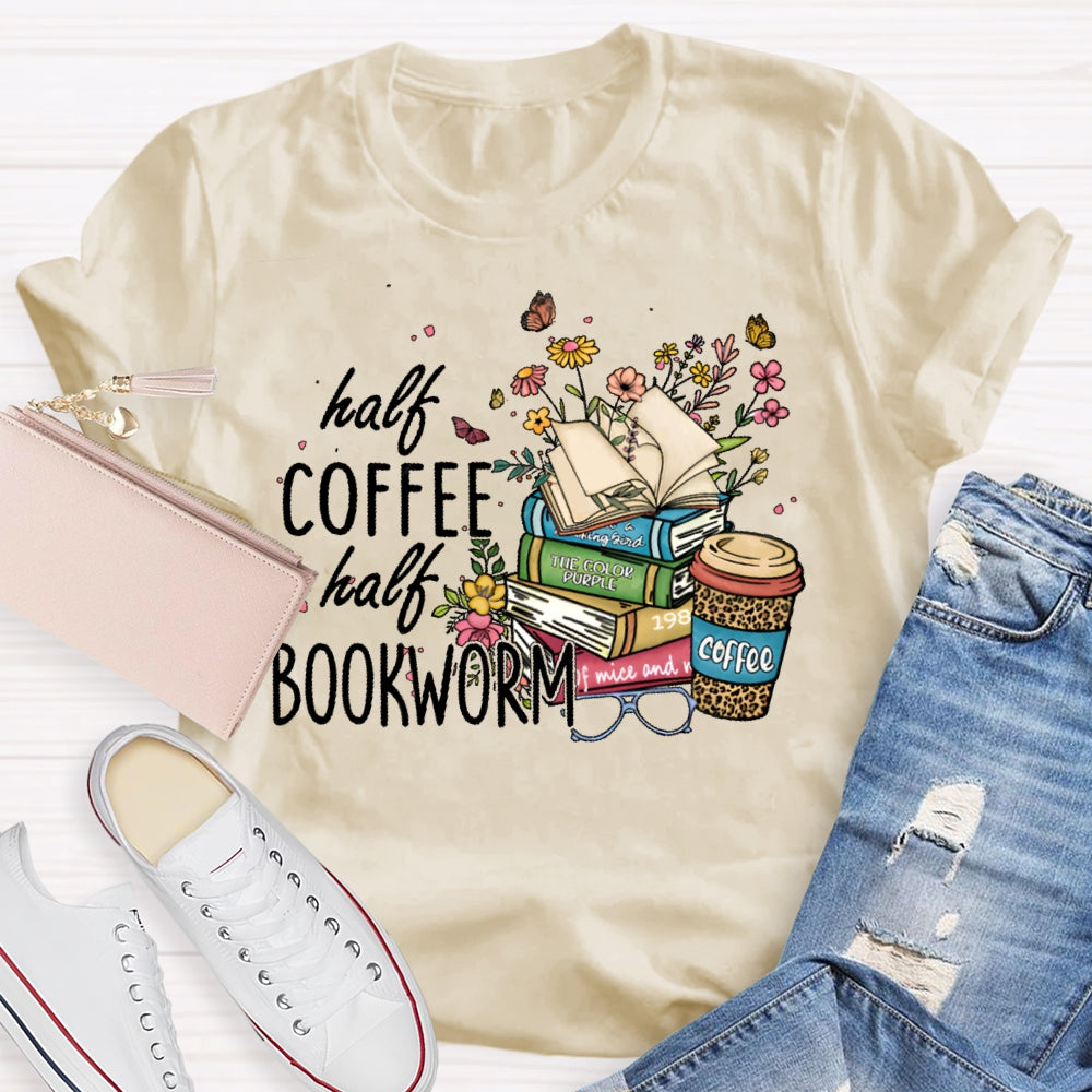 Half Coffee Half Bookworm T-shirt