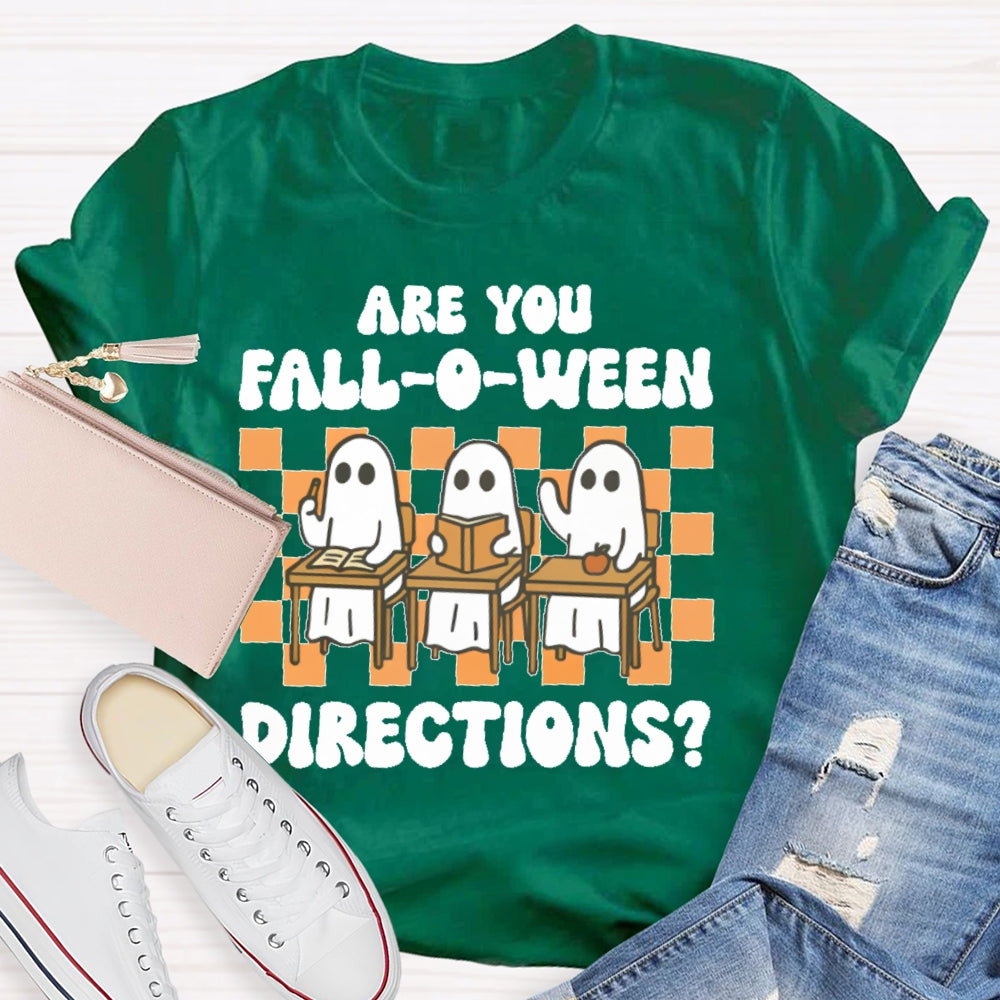 Are You Falloween Directions T-shirt