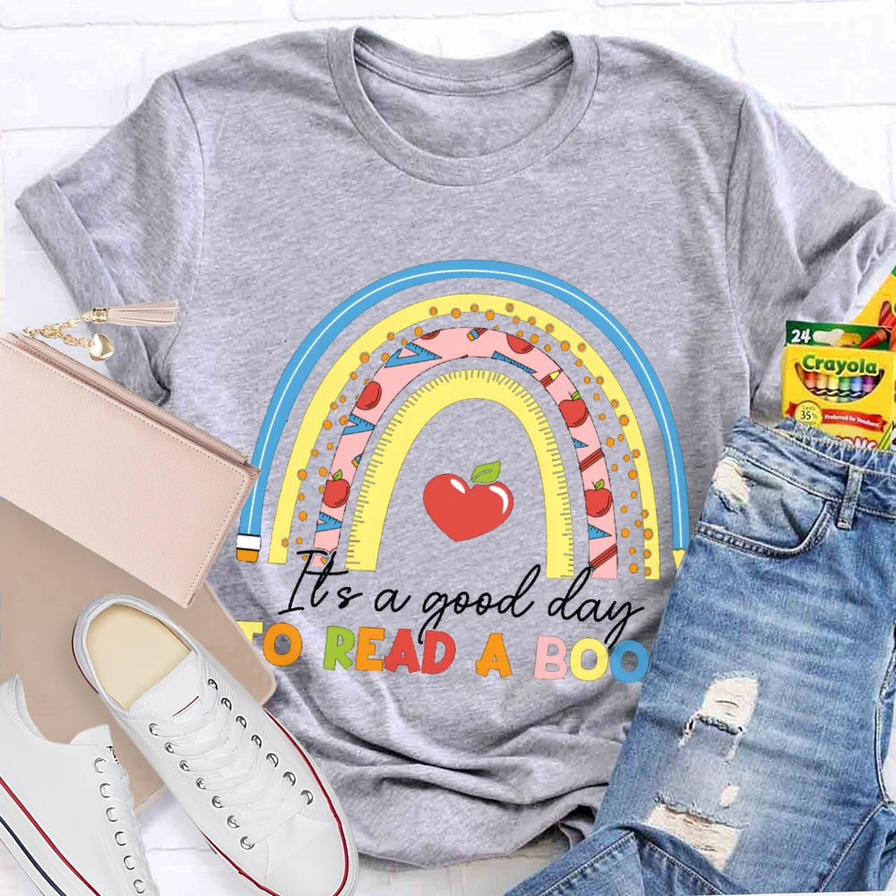 It'S A Good Day To Read A Book Love To Read T-shirt
