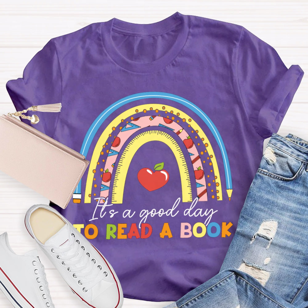 It'S A Good Day To Read A Book Love To Read T-shirt
