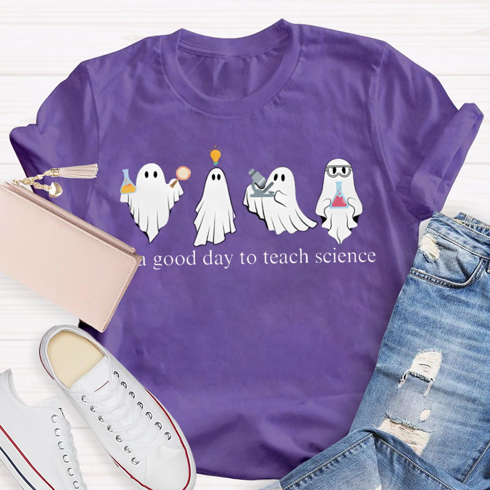 It'S A Good Day To Teach Science Four Ghosts Halloween T-shirt