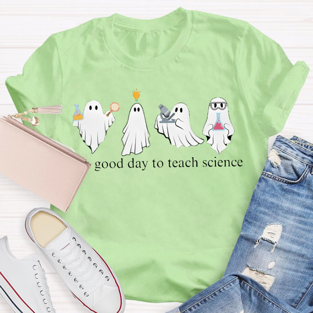 It'S A Good Day To Teach Science Four Ghosts Halloween T-shirt