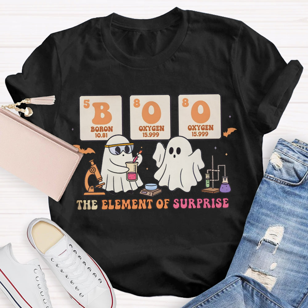 Boo The Element Of Surprise Two Ghosts Doing Experiments On Halloween T-shirt