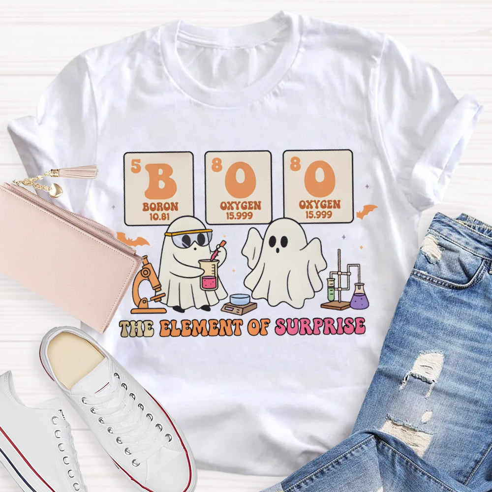 Boo The Element Of Surprise Two Ghosts Doing Experiments On Halloween T-shirt