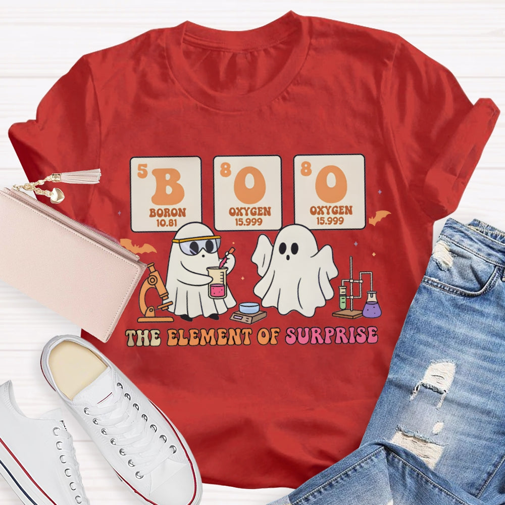 Boo The Element Of Surprise Two Ghosts Doing Experiments On Halloween T-shirt